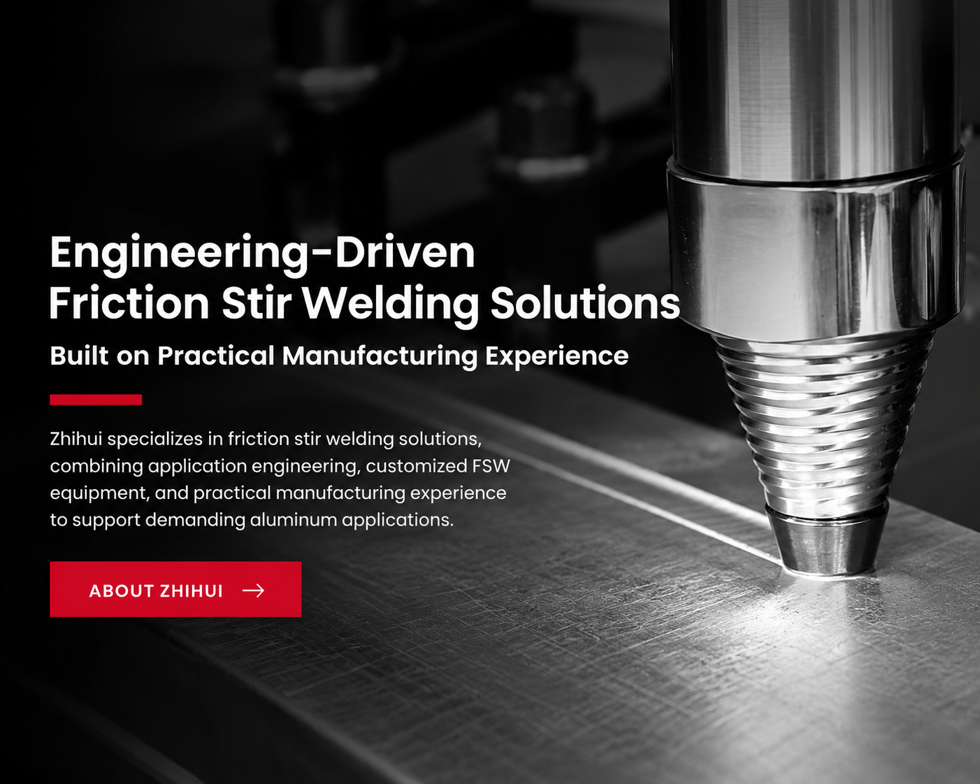Zhihui friction stir welding engineering solutions